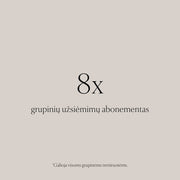 8 k. grupinių užsiėmimų abonementas