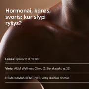 POPIETĖ SU GYDYTOJU. Hormonai, kūnas, svoris: kur slypi ryšys? (spalio 15 d.)
