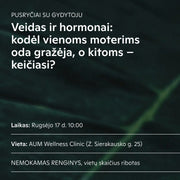 PUSRYČIAI SU GYDYTOJU. Veidas ir hormonai: kodėl vienoms moterims oda gražėja, o kitoms - keičiasi? (rugsėjo 17 d.)